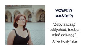 Kobiety Kastety. Anka Hostyńska